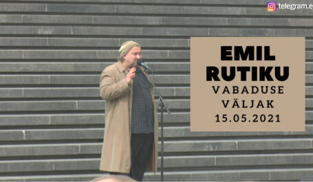 Video! Emil Rutiku kõne Vabaduse väljakul 15.05.2021