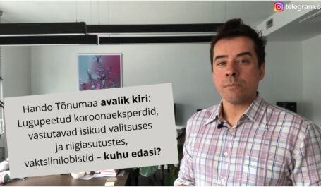 Hando Tõnumaa avalik pöördumine koroonakriisi vastutavate isikute poole: Kuhu edasi? Hando Tõnumaa avalik pöördumine koroonakriisi vastutavate isikute poole: Kuhu edasi?