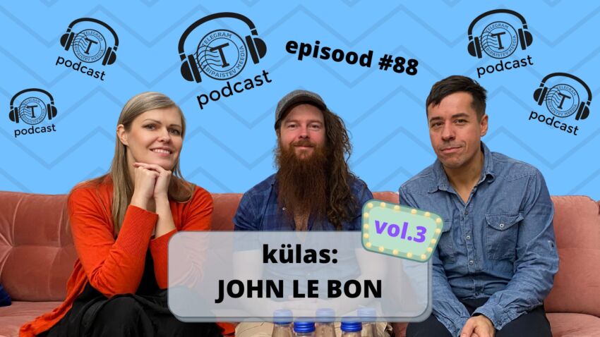 Telegrami Podcast #88 (TÄISPIKK): Epistemoloogia, muinasjutud ja tuumapomm (külas John Le Bon), eesti keeles