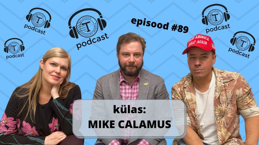 Telegrami Podcast #89 (TÄISPIKK): Eestis on tõelisi konservatiive vähem kui Donald Trumpi erapeol (külas Mike Calamus)