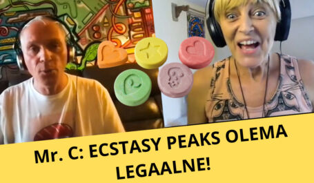 Mr C: Ecstasy tuleks alandada C-klassi ravimiks ja peaks olema legaalne