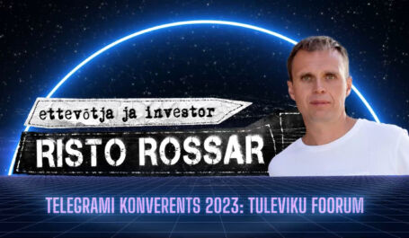VIDEO! Telegrami Konverents 2023. Investor Risto Rossar: Raha kui ühiskonna tervise indikaator VIDEO! Telegrami Konverents 2023. Investor Risto Rossar: Raha kui ühiskonna tervise indikaator