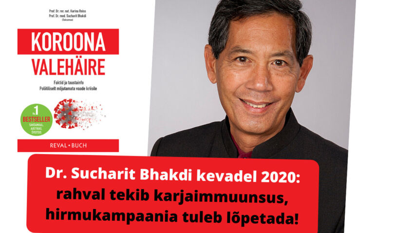 Dr Sucharit Bhakdi kevadel 2020: rahval tekib karjaimmuunsus, hirmukampaania tuleb lõpetada!