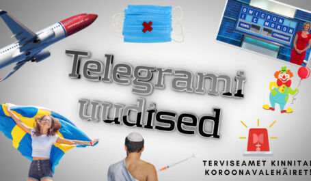 Telegrami uudised (nädal 6): valitsuse koroonameetmed mõjuvad aina naeruväärsemana