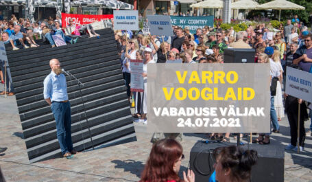 Varro Vooglaid 24.07 Vabaduse väljakul: protestimisest üksi ei aita, on kohtulahingute aeg
